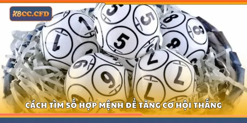 Cách tìm số hợp mệnh để tăng cơ hội thắng