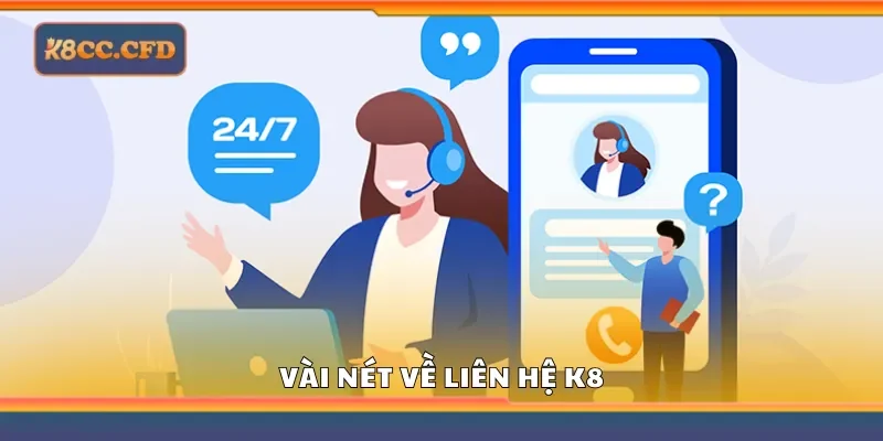 Vài nét về liên hệ K8