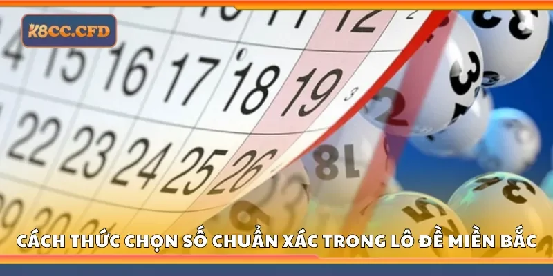 Cách thức chọn số lô đề chuẩn xác trong lô đề miền Bắc