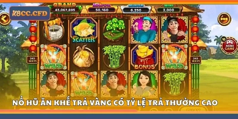 Nổ hũ ăn khế trả vàng tại K8 với tỷ lệ trả thưởng cao