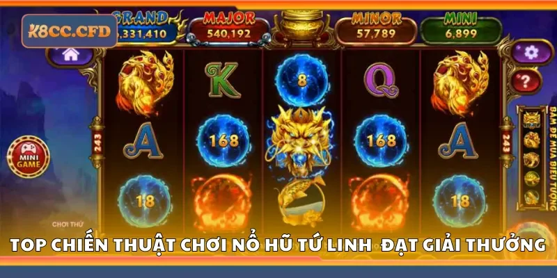 Top chiến thuật chơi nổ hũ tứ linh để đạt giải thưởng cao